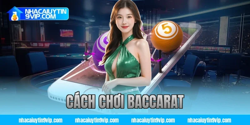 cách chơi baccarat