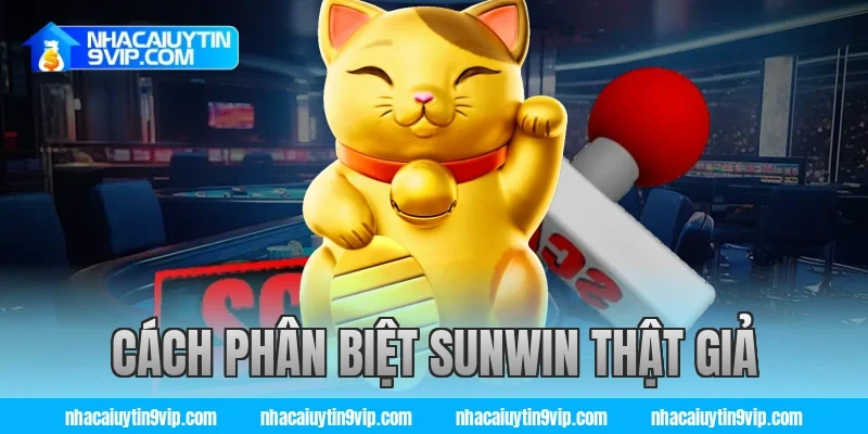 cách phân biệt sunwin thật giả